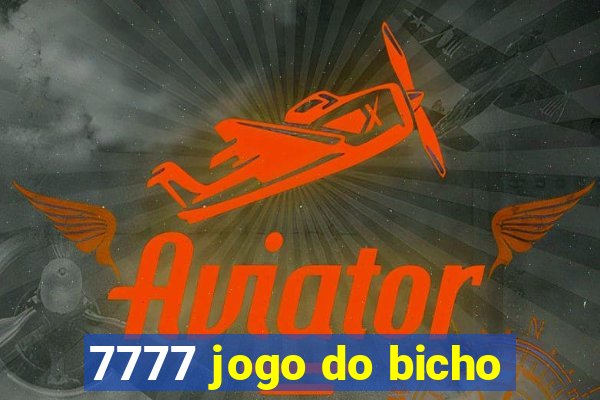 7777 jogo do bicho